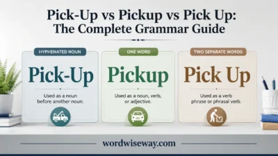 Pick-Up vs Pickup vs Pick Up