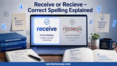 Receive or Recieve