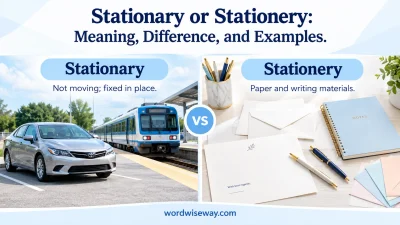 Stationary or Stationery