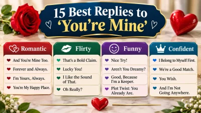 Best Replies to You’re Mine