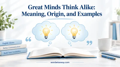 Great Minds Think Alike