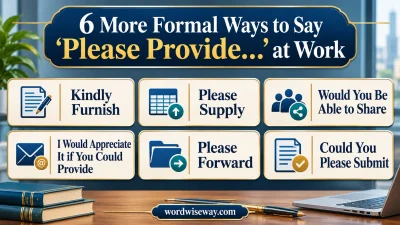 More Formal Ways to Say Please Provide